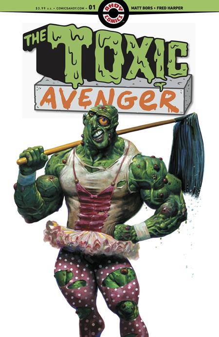 TOXIC AVENGER (2024) #1 CVR A FRED HARPER