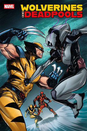WOLVERINES & DEADPOOLS (2025) #3