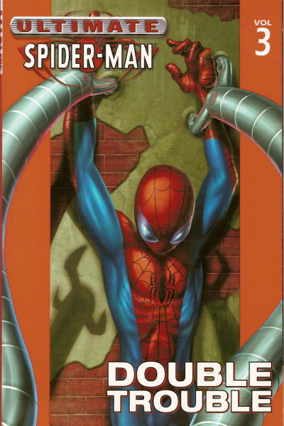 ULTIMATE SPIDER-MAN TP (2001) VOL 03 DOUBLE TROUBLE - FIRST PRINTING (OOP)