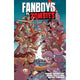 FANBOYS VS ZOMBIES TP VOL 04