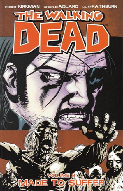 WALKING DEAD TP VOL 08 MADE TO SUFFER (NEW PTG)