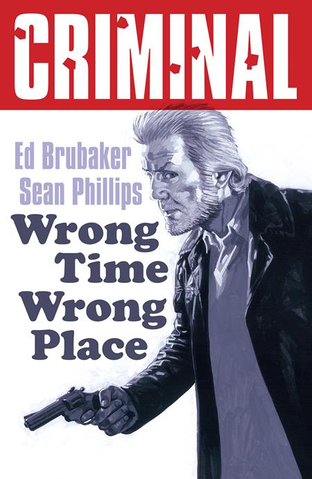 CRIMINAL TP VOL 07 WRONG TIME WRONG PLACE (NEW PRINTING)