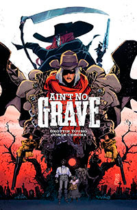 AINT NO GRAVE TP CVR A CORONA