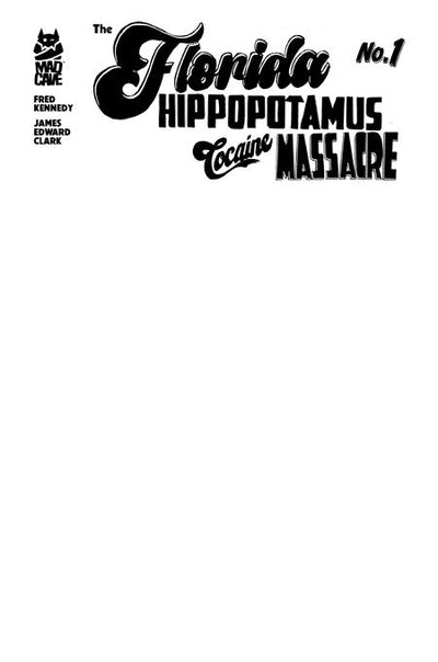 FLORIDA HIPPOPOTAMUS COCAINE MASSACRE (2026) #1 THIRD PRINTING CVR A JAMES EDWARD CLARK SKETCH