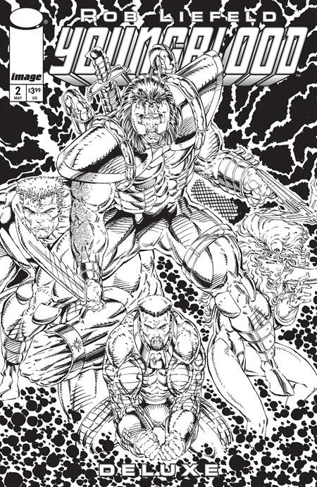 YOUNGBLOOD DELUXE (2025) #2 CVR C INC 1:25 ROB LIEFELD B&W VAR