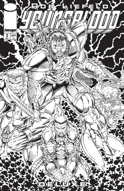 YOUNGBLOOD DELUXE (2025) #2 CVR C INC 1:25 ROB LIEFELD B&W VAR