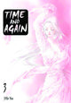 TIME AND AGAIN GN VOL 03