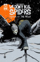 WE DONT KILL SPIDERS SEASON OF THE WITCH (2025) #1 CVR A JOSEPH SCHMALKE