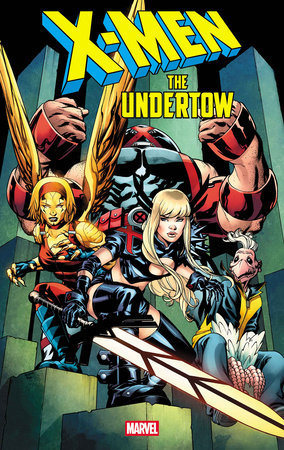 X-MEN THE UNDERTOW (2025) #1 (ONE SHOT)