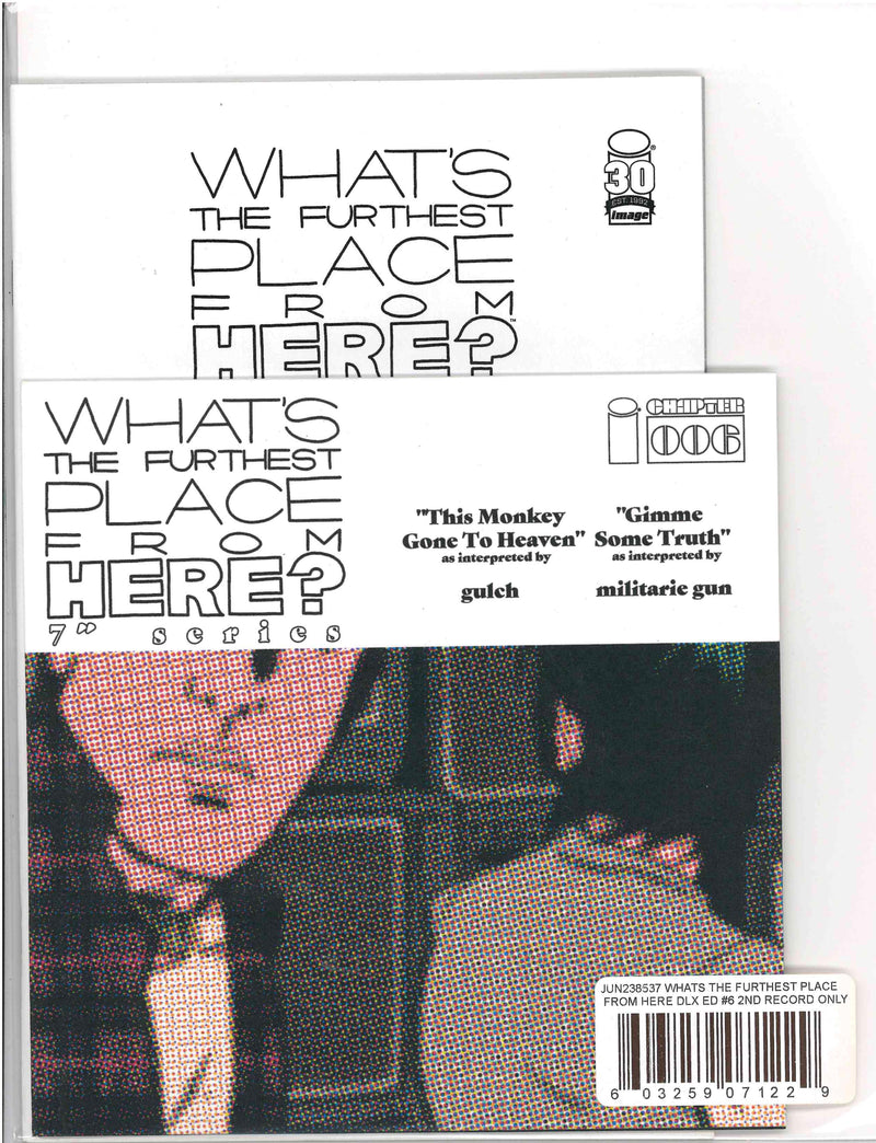 WHATS THE FURTHEST PLACE FROM HERE (2021) #6 DELUXE EDITION 7 INCH RECORD 2ND PRESS