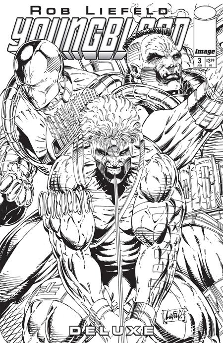 YOUNGBLOOD DELUXE (2025) #3 CVR C INC 1:25 ROB LIEFELD B&W VAR