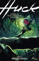 HUCK TP VOL 02 BIG BAD WORLD