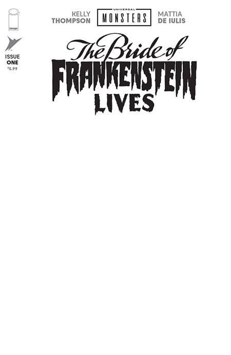 UNIVERSAL MONSTERS THE BRIDE OF FRANKENSTEIN LIVES (2026) #1 CVR I BLANK SKETCH VAR