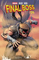 FINAL BOSS (2025) #4 CVR D INC 1:25 TYLER KIRKHAM VAR