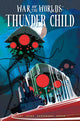 WAR OF THE WORLDS THUNDER CHILD HC DIRECT MARKET EDITION NORM KONYU VAR