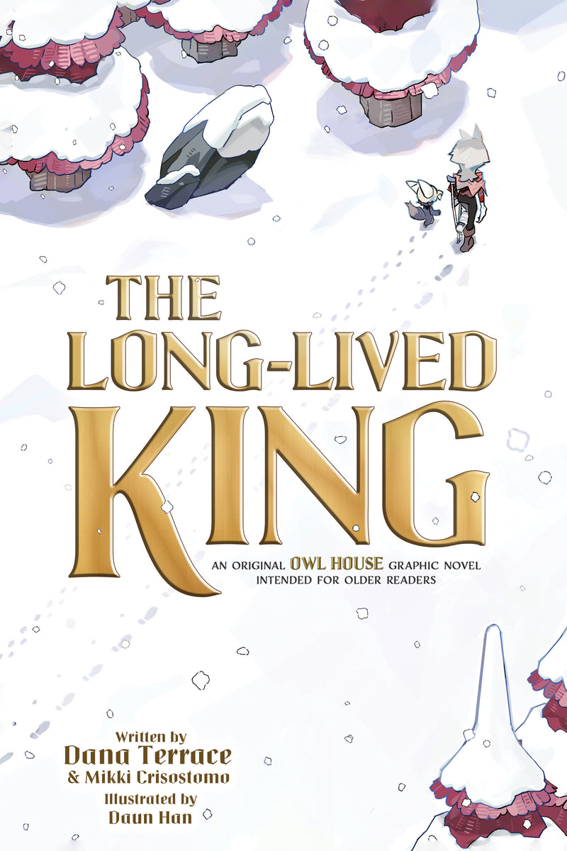THE LONG-LIVED KING AN ORIGINAL THE OWL HOUSE GRAPHIC NOVEL