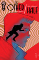 OTHER/HALF (2026) #4 CVR A JOE EISMA
