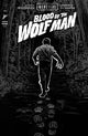 UNIVERSAL MONSTERS BLOOD OF THE WOLF MAN (2026) #4 CVR D 25 COPY INCV MIKE DEL MUNDO B&W CLASSIC HORROR VAR