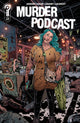 MURDER PODCAST (2025) #7 CVR A JEREMY HAUN