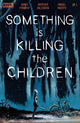 SOMETHING IS KILLING THE CHILDREN (2019) #1 ZAA 10TH PRINTING DELL EDERA FOIL STAMPED VAR