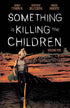 SOMETHING IS KILLING CHILDREN TP VOL 05 - Kings Comics