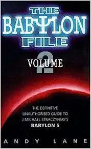 THE BABYLON FILE DEFINITIVE UNAUTHORISED GUIDE TO BABYLON 5 (1997) SET OF TWO - Kings Comics