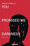 YOU PROMISED ME DARKNESS #3 CVR A CONNELLY - Kings Comics