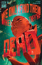 WE ONLY FIND THEM WHEN THEYRE DEAD #9 CVR A DI MEO - Kings Comics