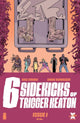 SIX SIDEKICKS OF TRIGGER KEATON #1 CVR A SCHWEIZER