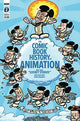 COMIC BOOK HISTORY OF ANIMATION #2 CVR B DUNLAVEY