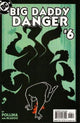 BIG DADDY DANGER #6