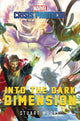 MARVEL CRISIS PROTOCOL NOVEL SC VOL 03 INTO THE DARK DIMENSION