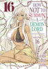 HOW NOT TO SUMMON DEMON LORD GN VOL 16 - Kings Comics