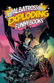 ALBATROSS EXPLODING FUNNYBOOKS #1 CVR B LA DIABLA DANI STRIPS
