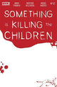 SOMETHING IS KILLING THE CHILDREN (2019) #12 CVR C BLOODY BLANK SKETCH