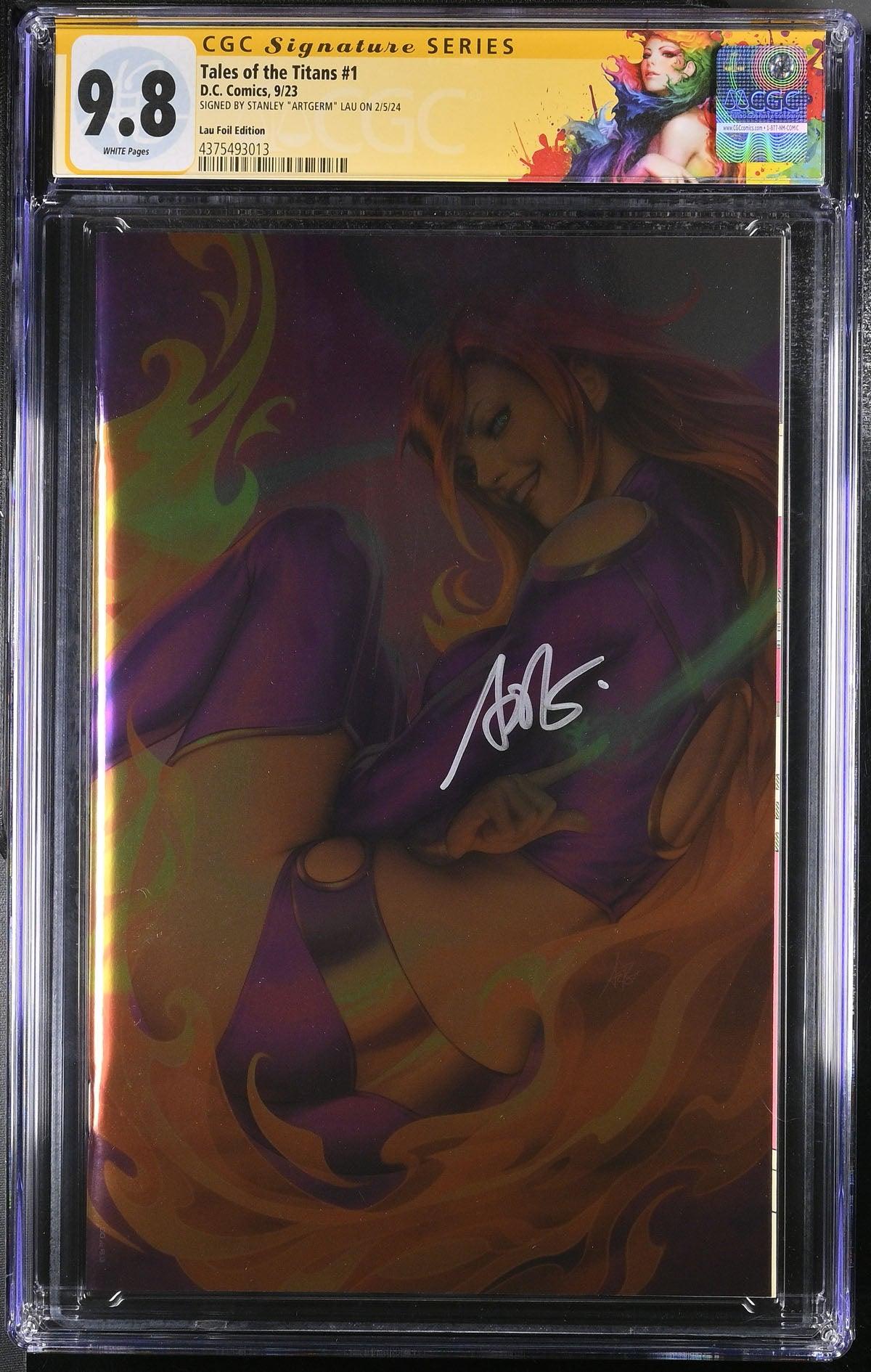 CGC TALES OF THE TITANS #1 LAU FOIL EDITION (9.8) SIGNATURE SERIES - SIGNED BY STANLEY "ARTGERM"