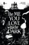 ME YOU LOVE IN THE DARK #2 2ND PTG CVR A - Kings Comics
