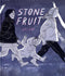 STONE FRUIT HC (NEW PTG) - Kings Comics