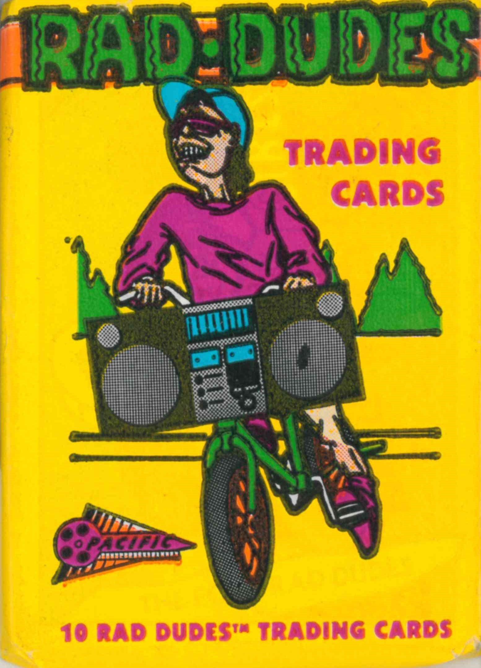 1990 PACIFIC RAD DUDES CARD PACK - Kings Comics