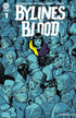 BYLINES IN BLOOD #1 CVR A ANEKE - Kings Comics
