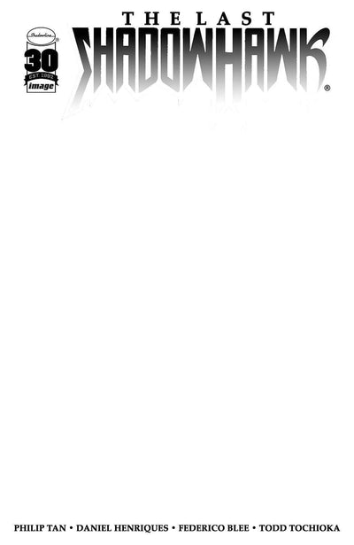 LAST SHADOWHAWK #1 CVR G BLANK SKETCH CVR (30TH ANNV ONE-SHOT)