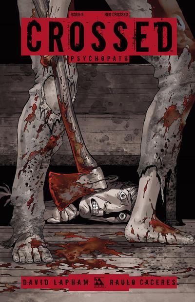 CROSSED PSYCHOPATH #6 RED CROSSED VARIANT COVER