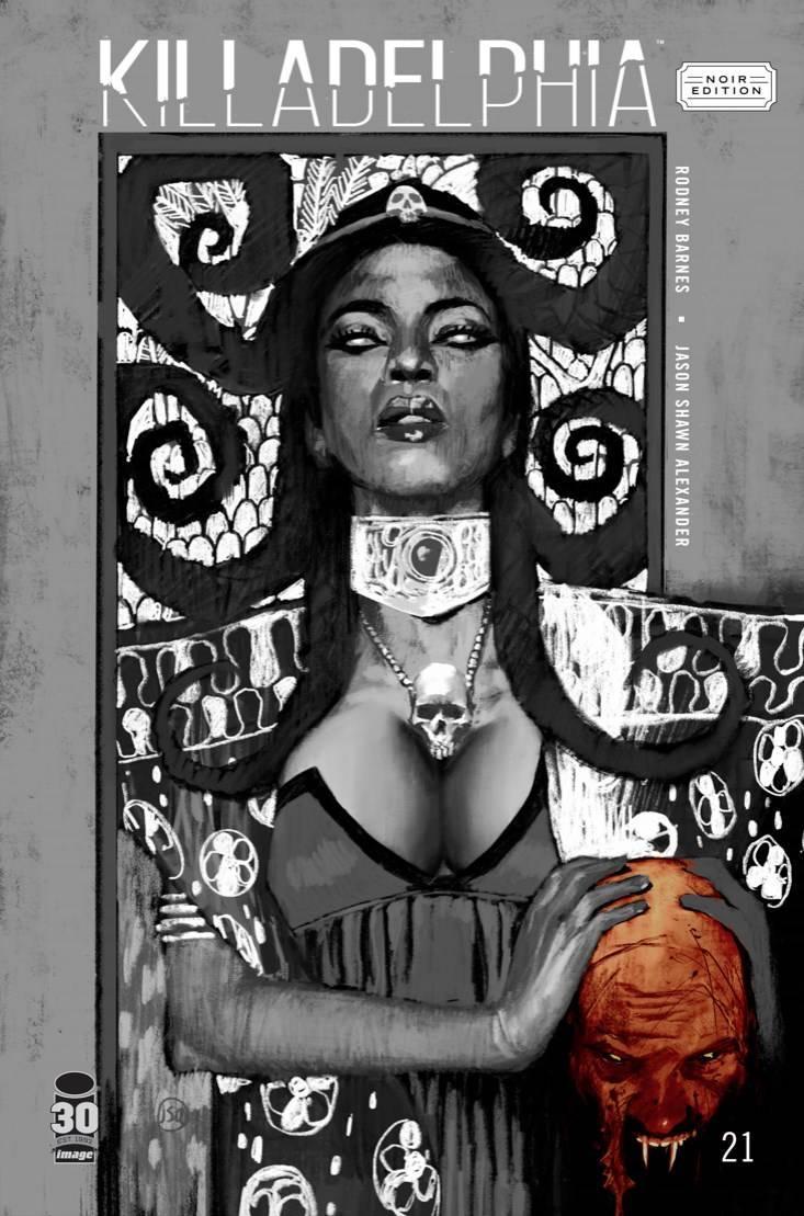 KILLADELPHIA (2019) #21 CVR C ALEXANDER B&W NOIR ED - Kings Comics