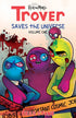 TROVER SAVES THE UNIVERSE TP VOL 01 - Kings Comics