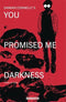 YOU PROMISED ME DARKNESS #3 CVR B CONNELLY - Kings Comics