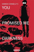 YOU PROMISED ME DARKNESS #3 CVR B CONNELLY - Kings Comics