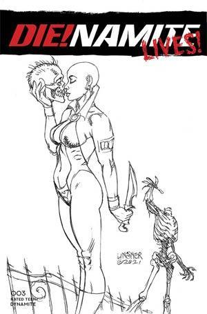 DIE!NAMITE LIVES #3 CVR F 10 COPY INCV LINSNER PENCIL ART