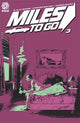 MILES TO GO #3