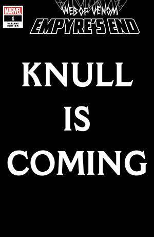 WEB OF VENOM EMPYRES END #1 KNULL IS COMING VAR - Kings Comics