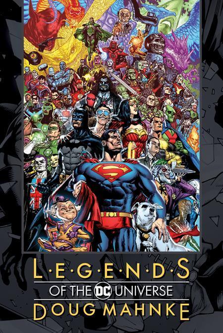 LEGENDS OF THE DC UNIVERSE DOUG MAHNKE HC - Kings Comics